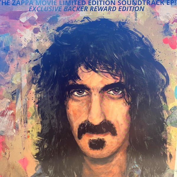 Frank Zappa : The Zappa Movie Limited Edition Soundtrack EP! (Exclusive Backer Reward Edition) (12", EP, Ltd, Num)